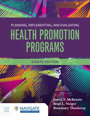 Plánovanie, realizácia a hodnotenie programov podpory zdravia - Planning, Implementing and Evaluating Health Promotion Programs
