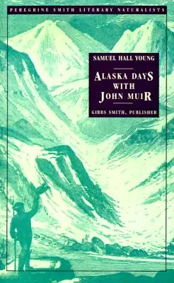 Dni Aljašky s Johnom Muirom - Alaska Days with John Muir