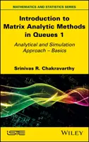 Úvod do maticových analytických metód vo frontoch 1 - Introduction to Matrix Analytic Methods in Queues 1