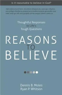 Dôvody na vieru: Premyslené odpovede na ťažké životné otázky - Reasons to Believe: Thoughtful Responses to Life's Tough Questions