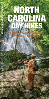 Denné túry v Severnej Karolíne - Skladací sprievodca jednoduchými a prístupnými trasami - North Carolina Day Hikes - A Folding Guide to Easy & Accessible Trails