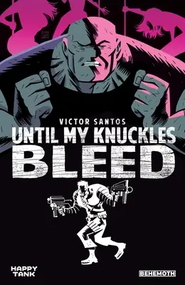 Kým mi nebudú krvácať kĺby Vol. 1 - Until My Knuckles Bleed Vol. 1