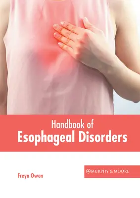 Príručka o poruchách pažeráka - Handbook of Esophageal Disorders