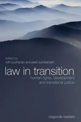 Právo v prechode: Ľudské práva, rozvoj a prechodná spravodlivosť - Law in Transition: Human Rights, Development and Transitional Justice