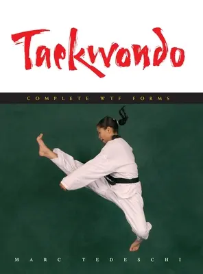 Taekwondo: Kompletné formy WTF - Taekwondo: Complete WTF Forms