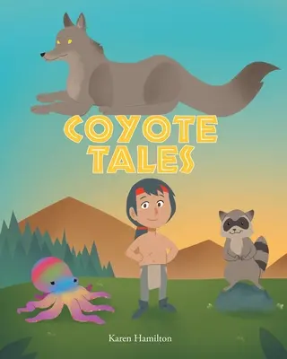Kojotie príbehy - Coyote Tales