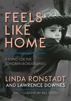 Feels Like Home (Cítim sa ako doma): A Song for the Sonoran Borderlands (Pieseň pre sonorské pohraničie) - Feels Like Home: A Song for the Sonoran Borderlands