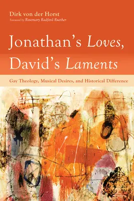 Jonatánove lásky, Dávidove náreky - Jonathan's Loves, David's Laments