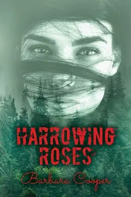 Trýznivé ruže - Harrowing Roses