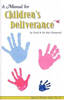 Príručka pre vyslobodenie detí - Manual for Childrens Deliverance