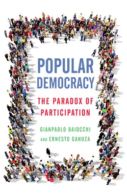 Ľudová demokracia: Paradox participácie - Popular Democracy: The Paradox of Participation