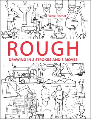 Drsné: Kreslenie dvomi ťahmi a tromi ťahmi - Rough: Drawing in 2 Strokes and 3 Moves