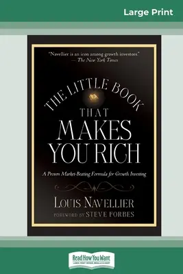 Malá kniha, ktorá vás urobí bohatými (16pt veľké tlačené vydanie) - The Little Book That Makes You Rich (16pt Large Print Edition)