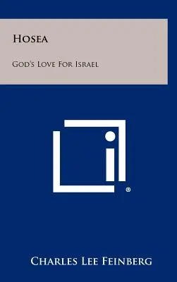 Ozeáš: Hosej: Hlavné témy: Božia láska k Izraelu - Hosea: God's Love For Israel