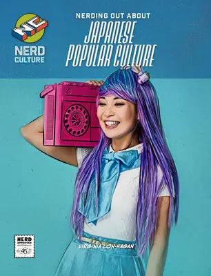 Šprtanie sa na japonskú populárnu kultúru - Nerding Out about Japanese Popular Culture