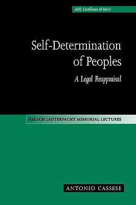 Sebaurčenie národov: Právne prehodnotenie - Self-Determination of Peoples: A Legal Reappraisal