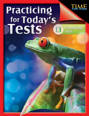 Čas pre deti: Vychádzka pre prvákov: Precvičovanie na dnešné testy: Jazykové umenie úroveň 3 - Time for Kids: Practicing for Today's Tests: Language Arts Level 3