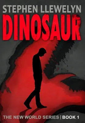 Dinosaurus: Séria Nový svet Kniha prvá - Dinosaur: The New World Series Book One