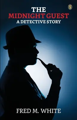 Polnočný hosť Detektívny príbeh - The Midnight Guest A Detective Story