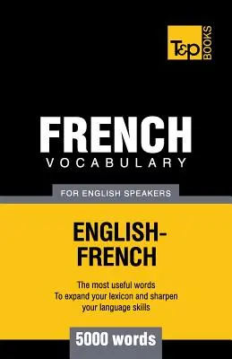 Francúzsky slovník pre anglicky hovoriacich - 5000 slov - French vocabulary for English speakers - 5000 words