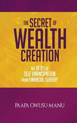 Tajomstvo vytvárania bohatstva - The Secret of Wealth Creation
