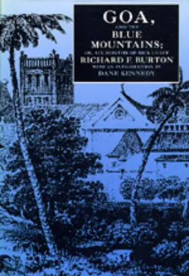 Goa a Modré hory; alebo šesť mesiacov nemocenskej dovolenky - Goa, and the Blue Mountains; Or, Six Months of Sick Leave