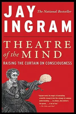 Divadlo mysle: Zvyšovanie opony nad vedomím - Theatre of the Mind: Raising the Curtain on Consciousness