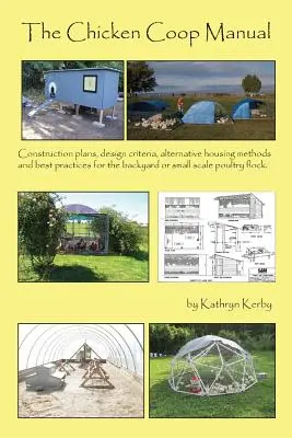Príručka pre kurčatá - The Chicken Coop Manual