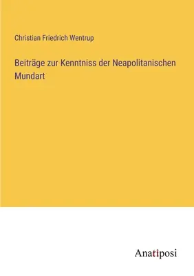Beitrge zur Kenntniss der Neapolitanischen Mundart