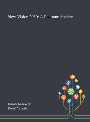 Nová vízia 2050: Platinová spoločnosť - New Vision 2050: A Platinum Society