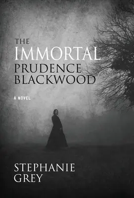 Nesmrteľná Prudence Blackwoodová - The Immortal Prudence Blackwood