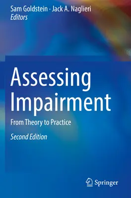 Posudzovanie postihnutia: Od teórie k praxi - Assessing Impairment: From Theory to Practice