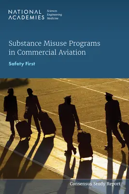 Programy zamerané na zneužívanie návykových látok v komerčnom letectve: Bezpečnosť na prvom mieste - Substance Misuse Programs in Commercial Aviation: Safety First