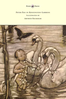 Peter Pan v Kensingtonských záhradách - Ilustroval Arthur Rackham - Peter Pan in Kensington Gardens - Illustrated by Arthur Rackham