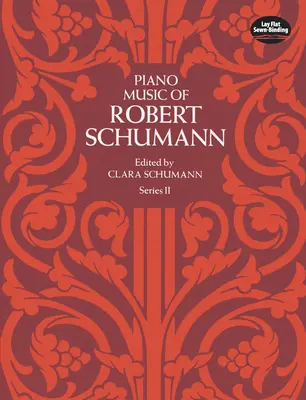 Klavírna hudba Roberta Schumanna, séria II - Piano Music of Robert Schumann, Series II