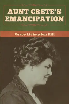 Emancipácia tety Kréty - Aunt Crete's Emancipation
