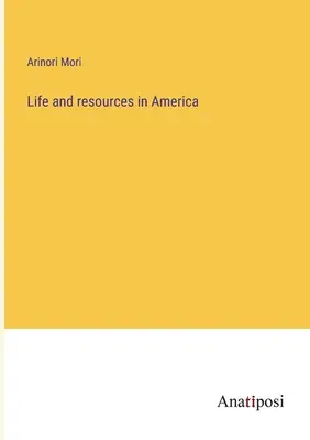 Život a zdroje v Amerike - Life and resources in America
