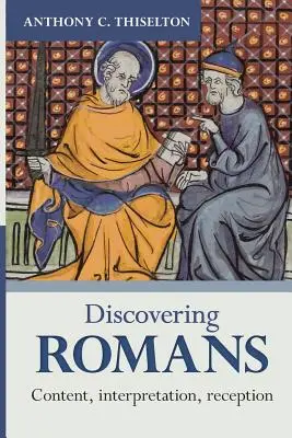 Objavovanie listu Rimanom: Obsah, výklad, recepcia - Discovering Romans: Content, interpretation, reception
