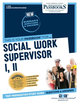 Vedúci sociálnej práce I, II (C-4908): Študijná príručka k preukazom zväzok 4908 - Social Work Supervisor I, II (C-4908): Passbooks Study Guide Volume 4908