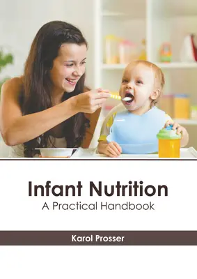 Výživa dojčiat: Praktická príručka - Infant Nutrition: A Practical Handbook