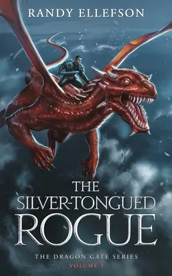 Tulák so strieborným jazykom: Séria Dračia brána - The Silver-Tongued Rogue: The Dragon Gate Series
