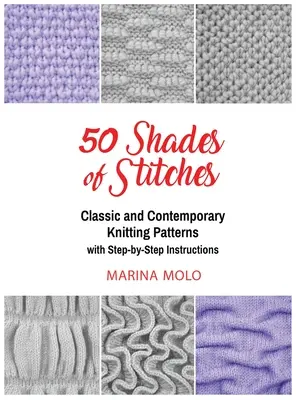 50 Shades of Stitches - Vol 2: Klasické a súčasné vzory pletenia - 50 Shades of Stitches - Vol 2: Classic and Contemporay Knitting Patterns