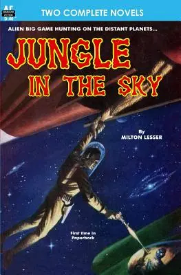 Džungľa na oblohe & Privolaný k životu - Jungle in the Sky & Recalled to Life