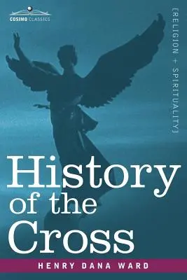 Dejiny kríža: Pohanský pôvod, modlárske prijatie a uctievanie obrazu - History of the Cross: The Pagan Origin and Idolatrous Adoption and Worship of the Image