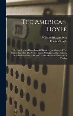 The American Hoyle: Vychádzajúc z tejto publikácie, v ktorej sa uvádza: 