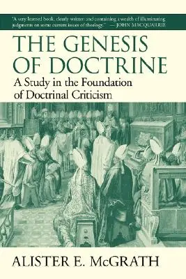 Genéza doktríny: Pôvod doktríny: štúdia o základoch doktrinálnej kritiky - The Genesis of Doctrine: A Study in the Foundation of Doctrinal Criticism