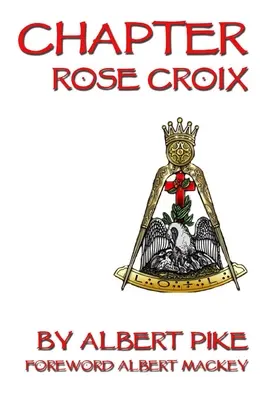 Kapitula Rose Croix - Chapter Rose Croix