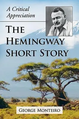 Hemingwayova poviedka: Hemingwayovská kniha: Kritické zhodnotenie - The Hemingway Short Story: A Critical Appreciation