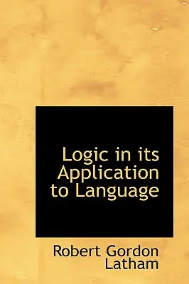 Logika v aplikácii na jazyk - Logic in its Application to Language