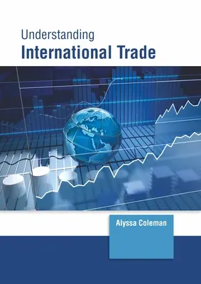 Pochopenie medzinárodného obchodu - Understanding International Trade
